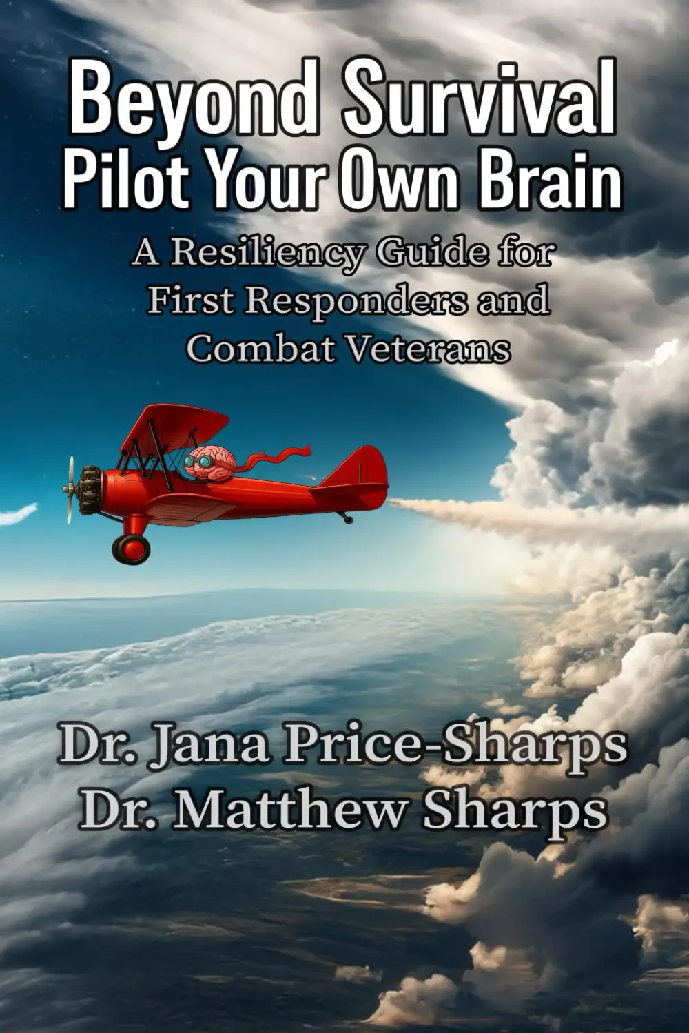 Beyond Survival: Pilot Your Own Brain